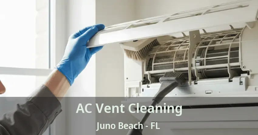 AC Vent Cleaning Juno Beach - FL