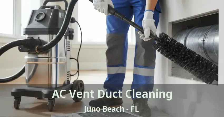 AC Vent Duct Cleaning Juno Beach - FL