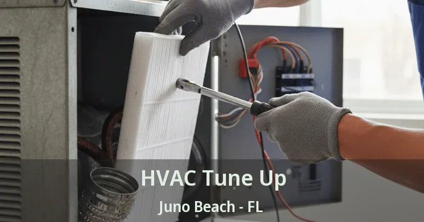 HVAC Tune Up Juno Beach - FL